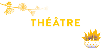 THEATRE