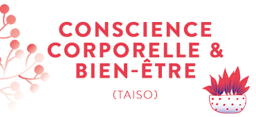 conscience corporelle et bine-être (taiso)