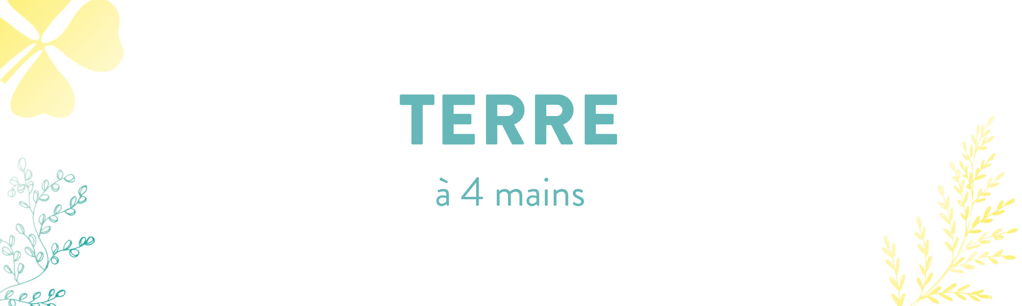 terre à 4 mains