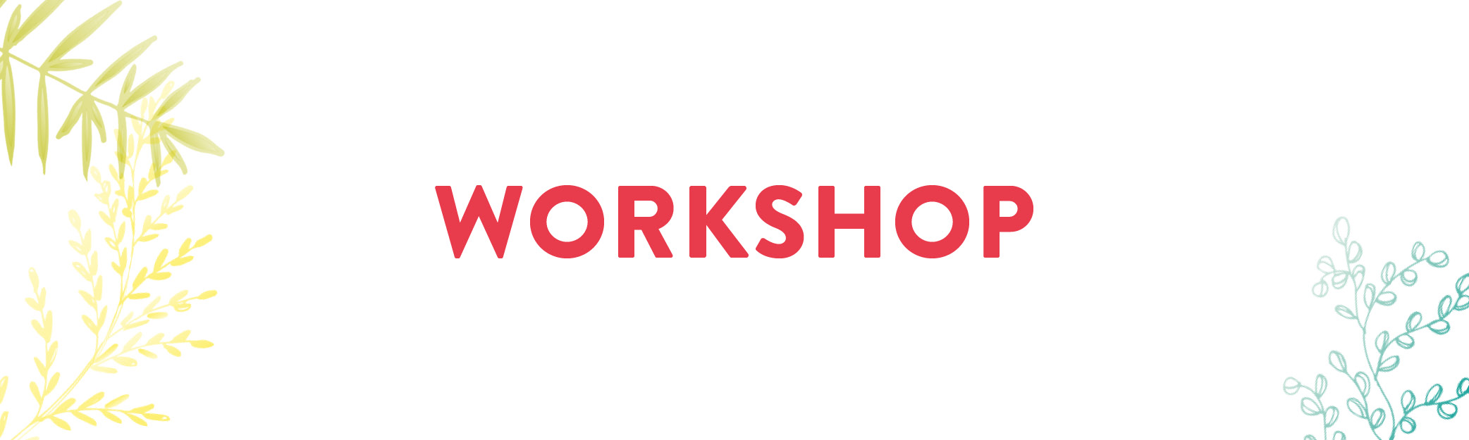 Workshop