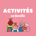 ATELIERS PARENTS-ENFANTS