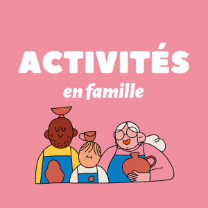 ATELIERS PARENTS-ENFANTS