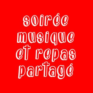Soirée musique et repas partagé