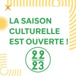 Présentation de la saison culturelle 22-23