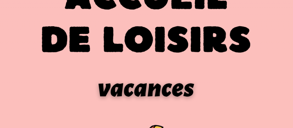 Temps d’information : accueils de loisirs