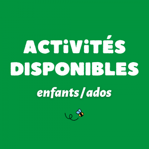 Activités disponibles (enfants-ados-adultes)