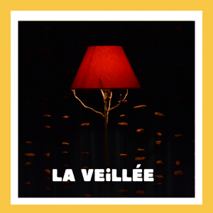 La veillée