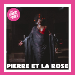 PIERRE & LA ROSE