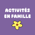 Activités en famille